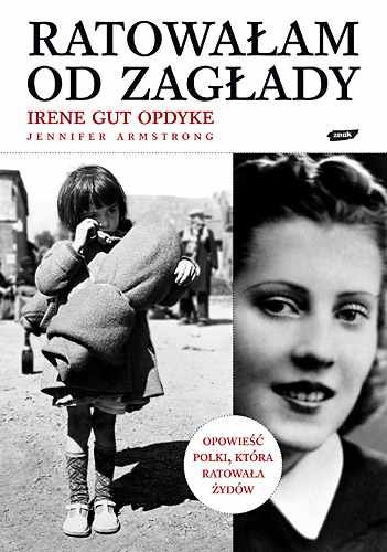 Ratowa�am od Zag�ady. Wspomnienia