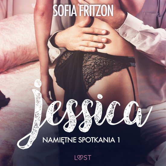 Nami�tne spotkania 1: Jessica - opowiadanie erotyczne