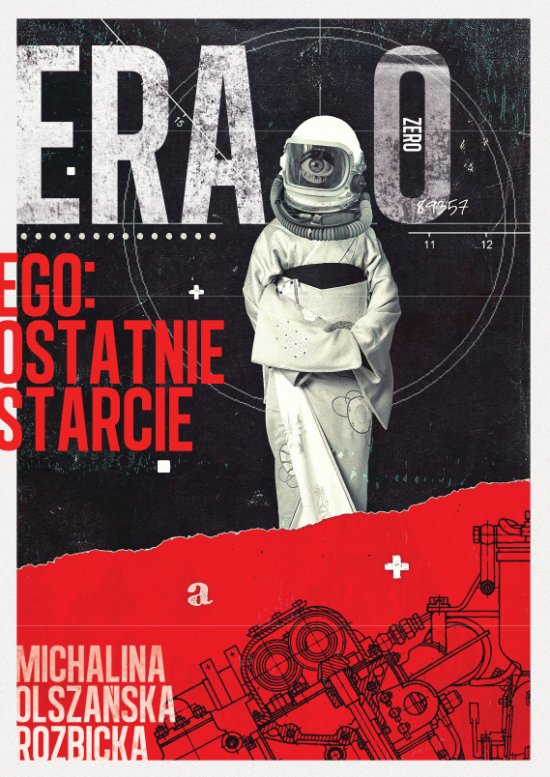 Era Zero. Ego. Ostatnie starcie