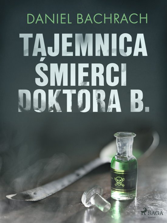 Tajemnica �mierci doktora B
