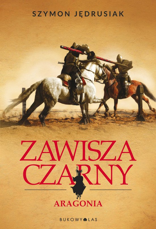 Zawisza Czarny. Aragonia