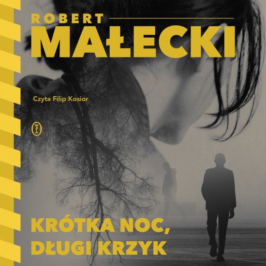 Kr�tka noc, d�ugi krzyk