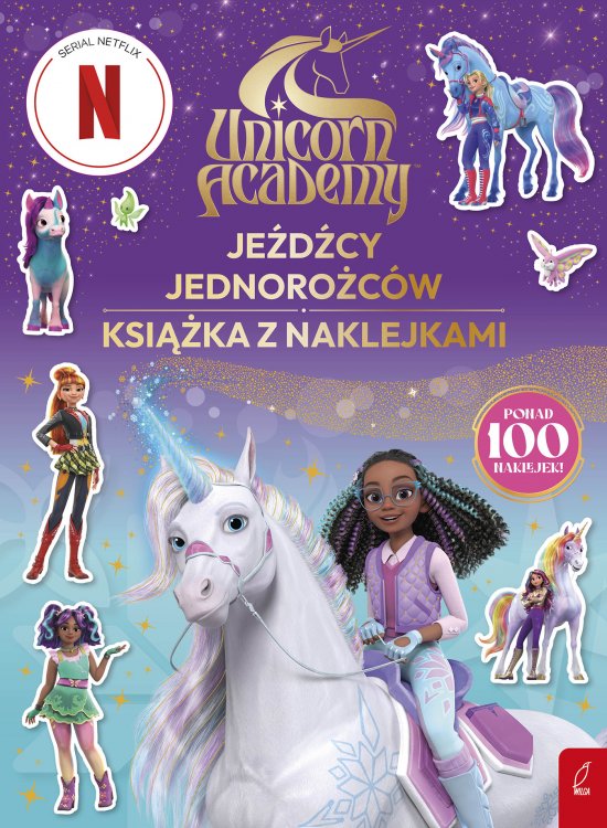 Unicorn Academy. Je�d�cy Jednoro�c�w. Ksi��ka z naklejkami