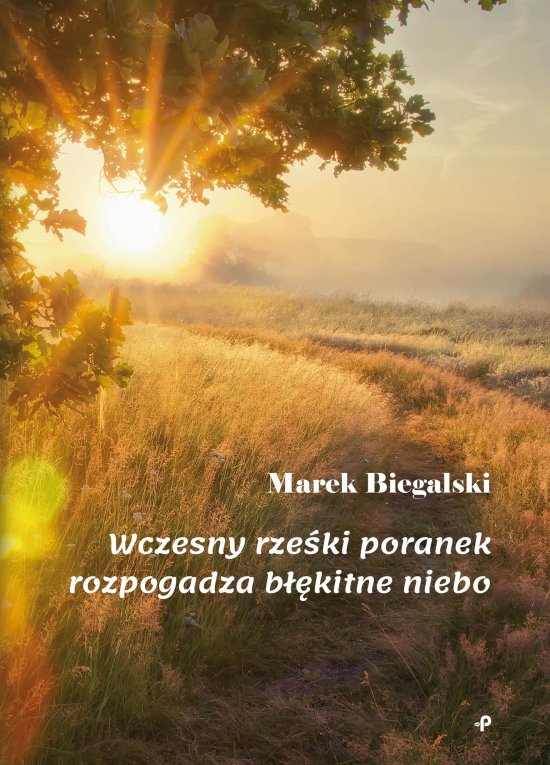 Wczesny rze�ki poranek rozpogadza b��kitne niebo