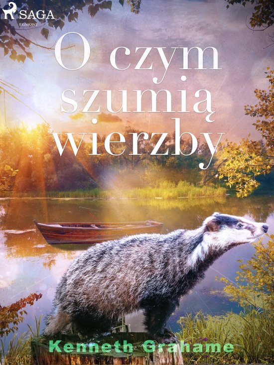 O czym szumi� wierzby
