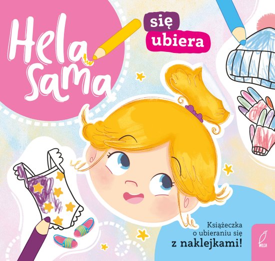 Hela sama si� ubiera. Ksi��eczka o ubieraniu si�