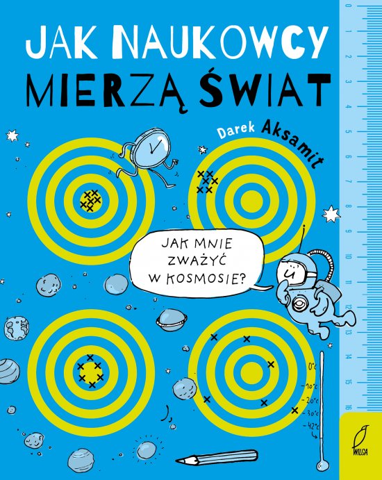 Jak naukowcy mierz� �wiat