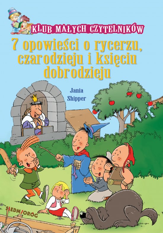 7 opowie�ci o rycerzu, czarodzieju i ksi�ciu dobrodzieju