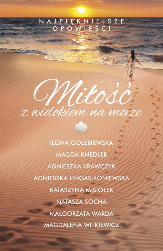 Mi�o�� z widokiem na morze. Najpi�kniejsze opowie�ci