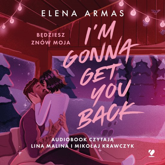 I'm Gonna Get You Back. B�dziesz zn�w moja