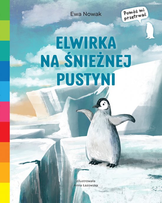 Elwirka na �nie�nej pustyni. Akademia m�drego dziecka. Pom� mi przetrwa�