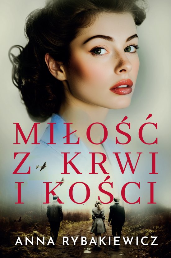 Mi�o�� z krwi i ko�ci