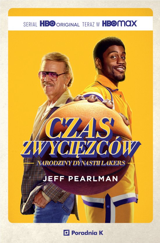 Czas zwyci�zc�w. Narodziny dynastii Lakers