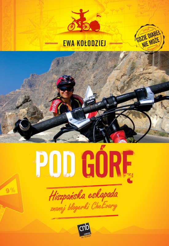 Pod g�r�. Hiszpa�ska eskapada znanej blogerki CheEvary