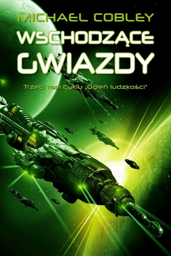 Wschodz�ce gwiazdy. Tom 3 cyklu Ogie� ludzko�ci