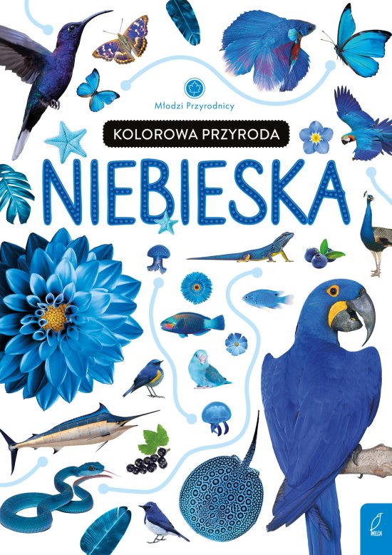 M�odzi przyrodnicy. Kolorowa przyroda. Niebieska