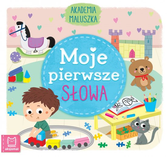 Akademia maluszka. Moje pierwsze s�owa