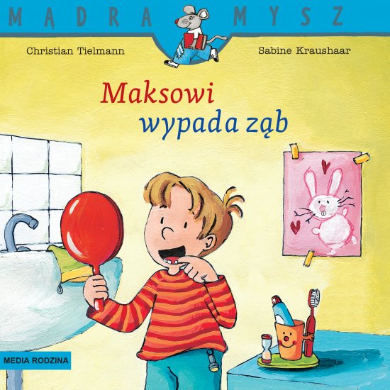 M�dra Mysz. Maksowi wypada z�b