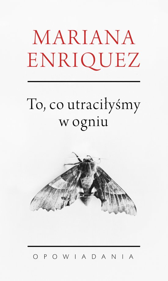 To, co utraci�y�my w ogniu