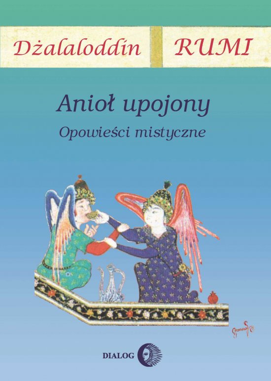 Anio� upojony. Opowie�ci mistyczne
