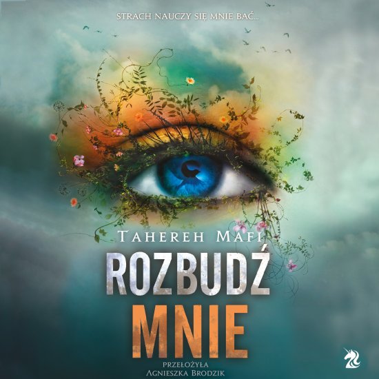 Rozbud� mnie. Seria Dotknij Mnie. Tom 3