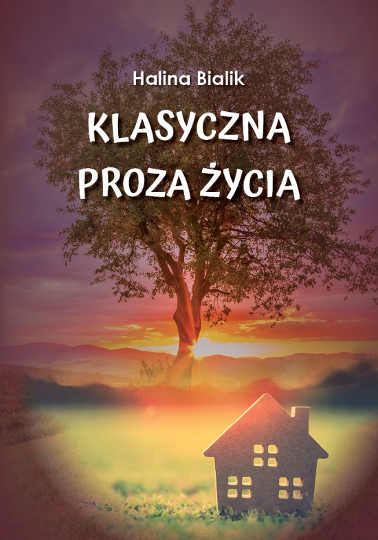 Klasyczna proza �ycia