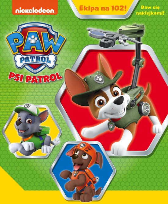Psi patrol Ekipa na 102! Baw si� naklejkami!