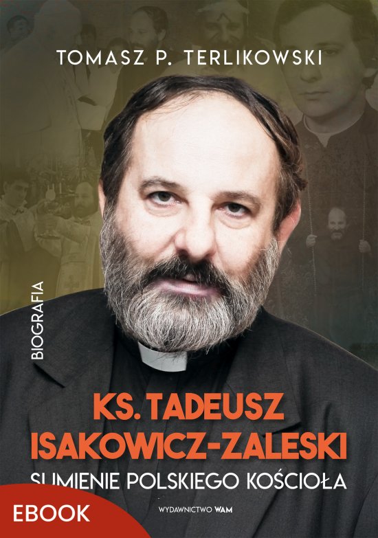 Tadeusz Isakowicz-Zaleski Sumienie polskiego Ko�cio�a