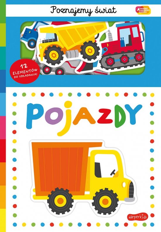 Pojazdy. Akademia M�drego Dziecka. Poznajemy �wiat