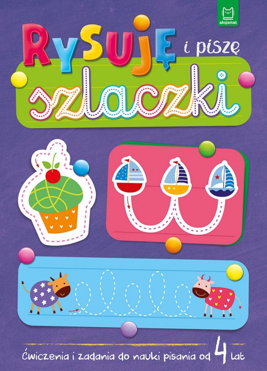 Rysuj� i pisz� szlaczki. �wiczenia i zadania do nauki pisania od 4 lat