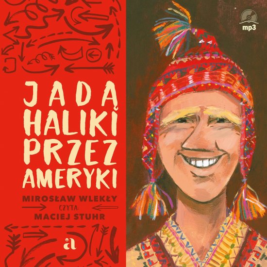 Jad� Haliki przez Ameryki