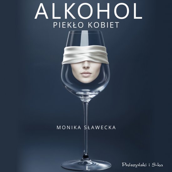 Alkohol. Piek�o kobiet