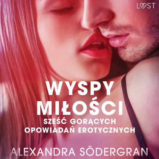 Wyspy mi�o�ci - 6 gor�cych opowiada� erotycznych