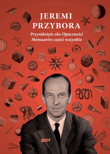 Przymkni�te oko Opaczno�ci. Memuar�w cz�ci wszystkie