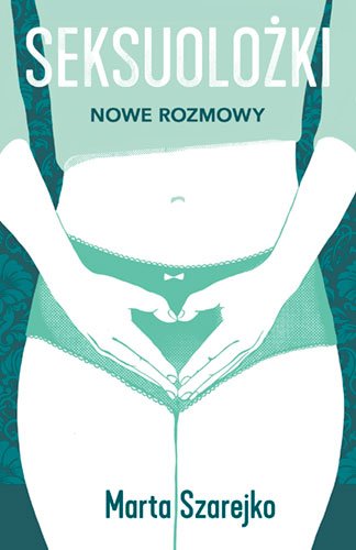 Seksuolo�ki. Nowe rozmowy