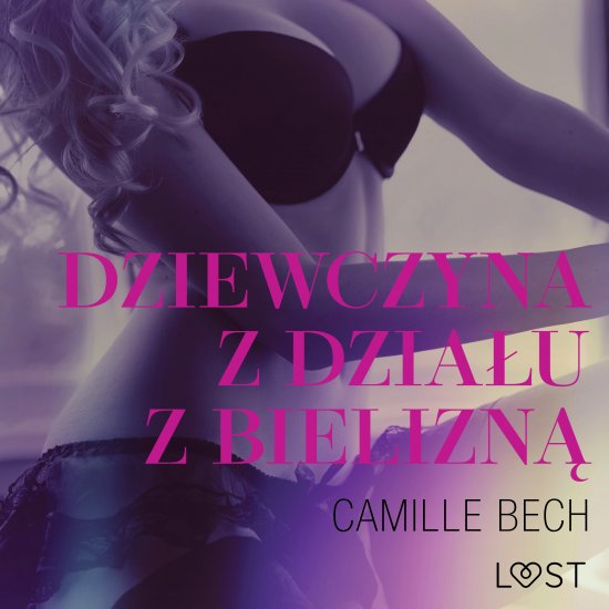 Dziewczyna z dzia�u z bielizn� - opowiadanie erotyczne