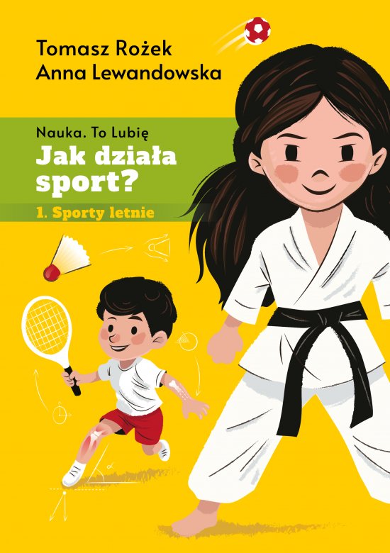 Jak dzia�a sport? Sporty letnie