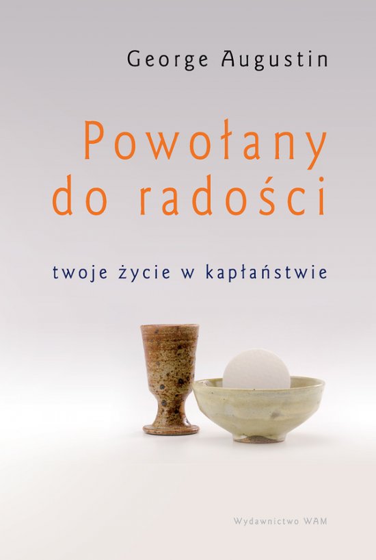 Powo�any do rado�ci. Twoje �ycie w kap�a�stwie