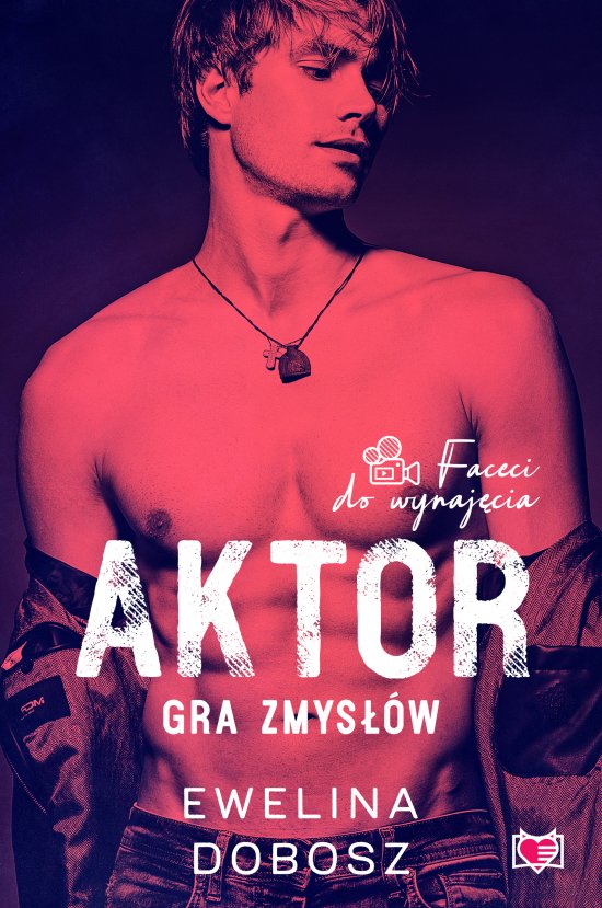 Aktor. Gra zmys��w. Faceci do wynaj�cia