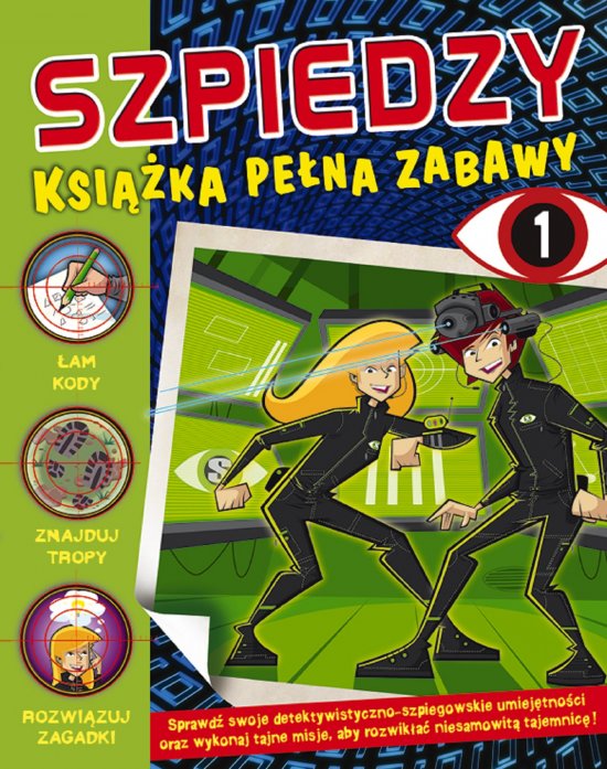 Szpiedzy. Ksi��ka pe�na zabawy 1