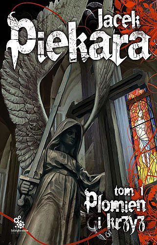 P�omie� i krzy�. Tom 1