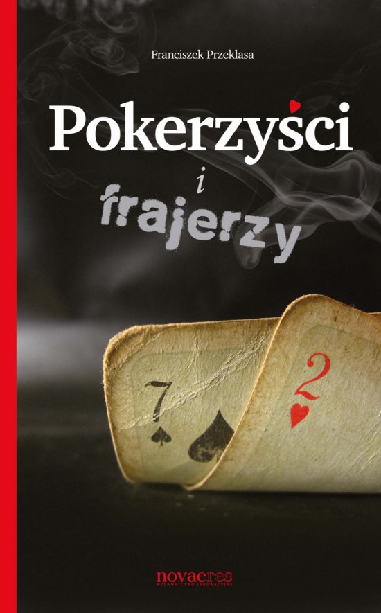 Pokerzy�ci i frajerzy