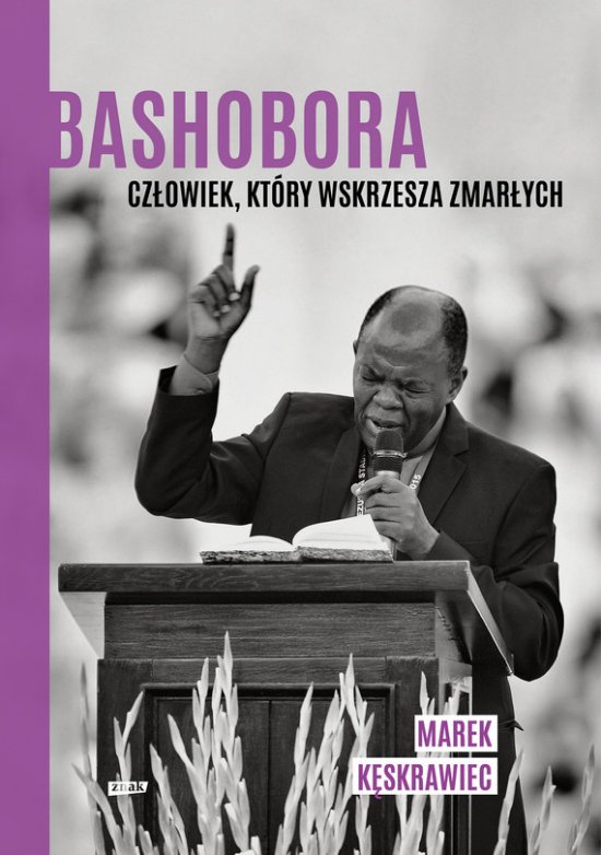 Bashobora. Cz�owiek, kt�ry wskrzesza zmar�ych