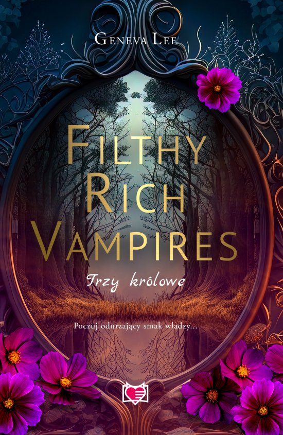 Filthy Rich Vampires. Trzy kr�lowe