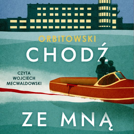 Chod� ze mn�