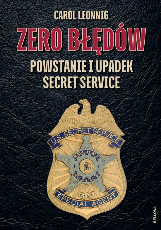 Zero b��d�w. Powstanie i upadek Secret Service