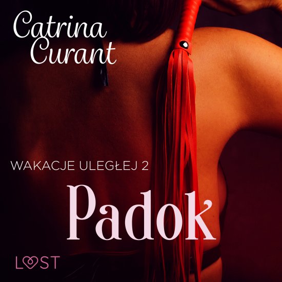 Wakacje uleg�ej 2: Padok - seria erotyczna BDSM