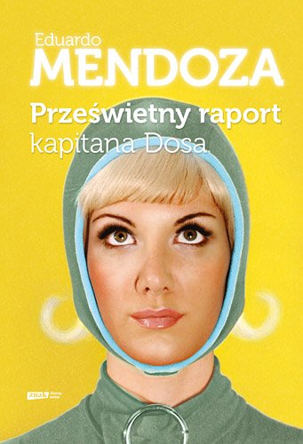 Prze�wietny raport kapitana Dosa
