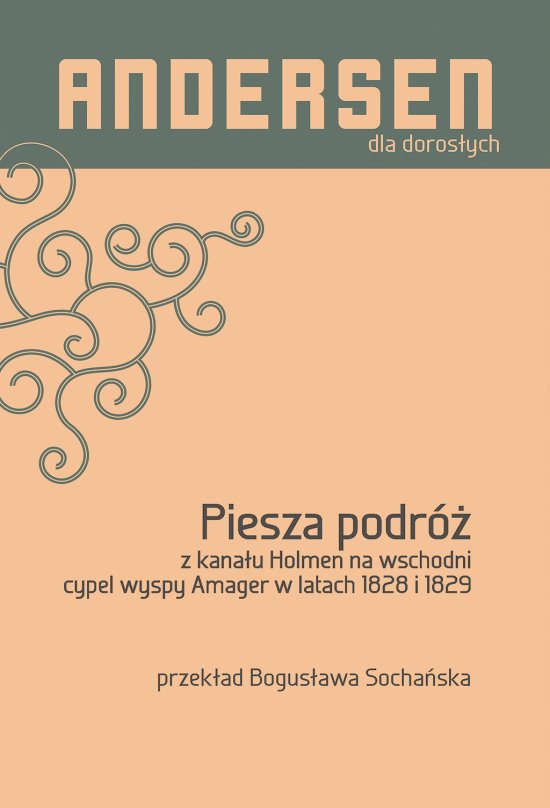 Piesza podr� z kana�u Holmen na wschodni cypel wyspy Amager w latach 1828 i 1829