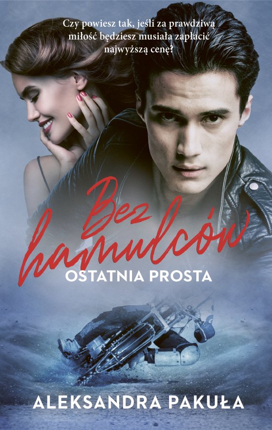 Bez hamulc�w. Ostatnia prosta